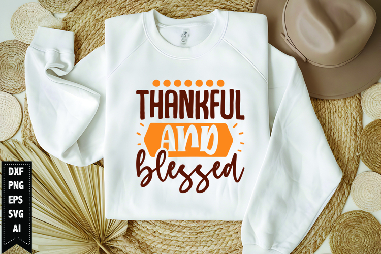Thankful And Blessed Svg, Thanksgiving Svg, Autumn Svg