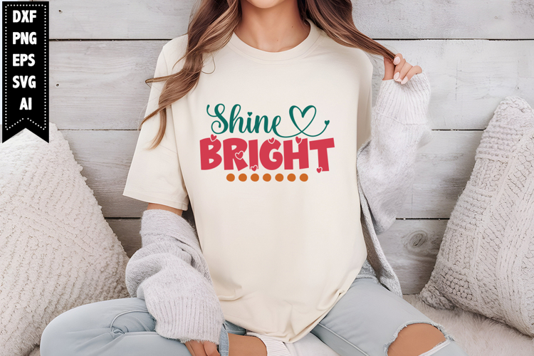 Shine Bright Svg, Motivation Svg Designs