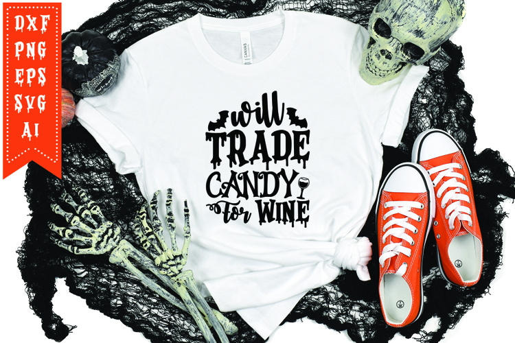 Will Trade Candy For Wine Svg, Halloween Svg