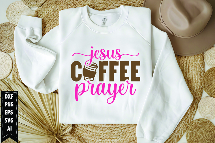 Jesus Coffee Prayer Svg, Religious Svg, Jesus God Svg