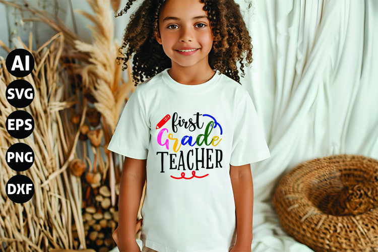 First Grade Teacher Svg, Teacher Shirt Svg