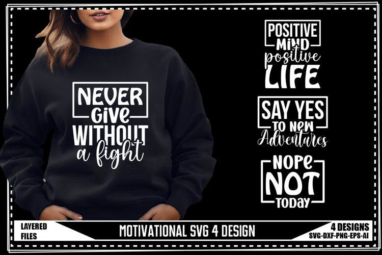 Motivation Svg 4 Designs, Positive Quotes Svg