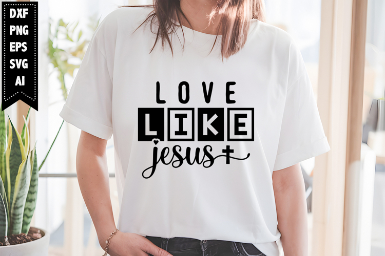 Love Like Jesus Svg Image 22
