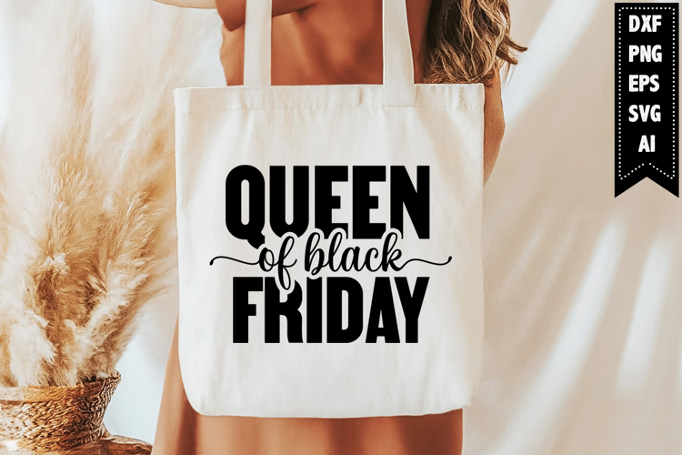 Queen of Black Friday Svg, Black Friday Svg Designs