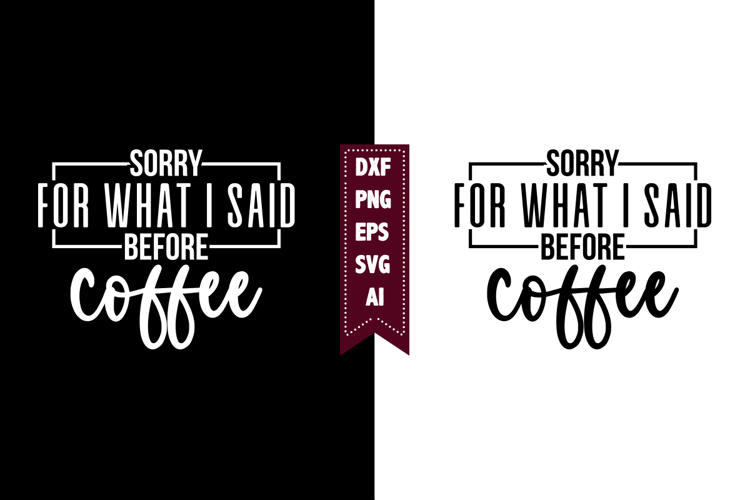 Coffee Sayings Svg Image 19