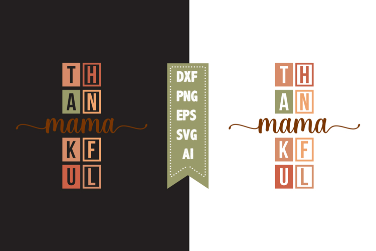 Thankful Mama Svg, Fall Svg, Autumn Svg Designs