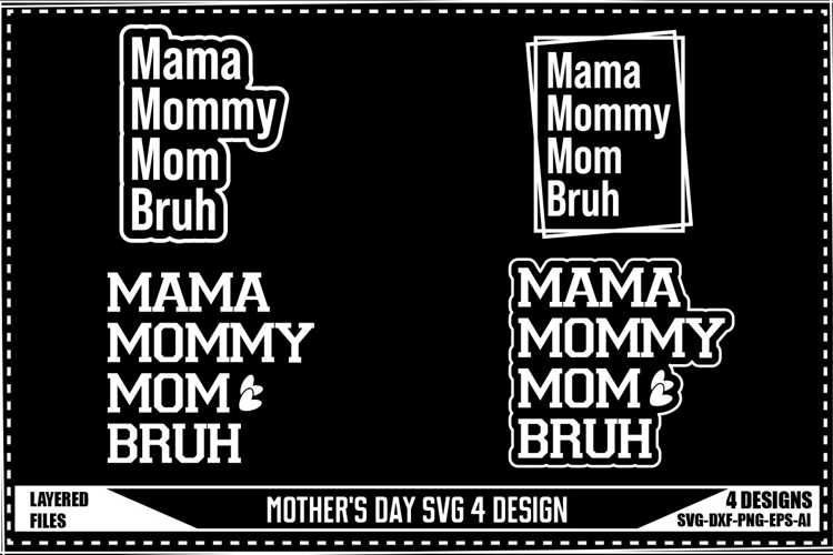 Mothers Day Svg 4 Designs