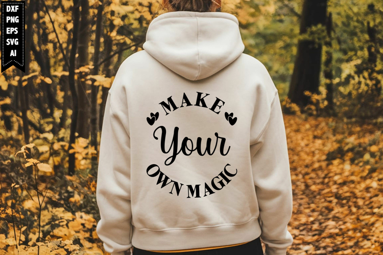 Make Your Own Magic Svg, Motivation Svg Designs