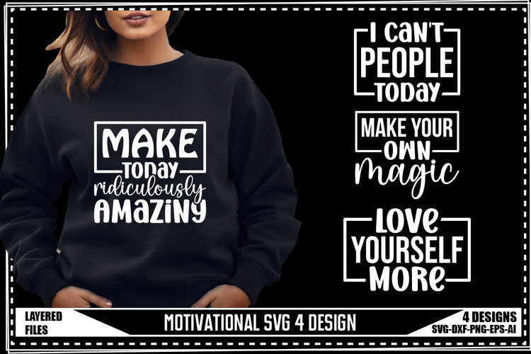 Motivation Svg 4 Designs, Positive Quotes Svg