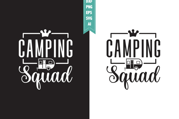 Camping Squad Svg, Camping Svg Designs