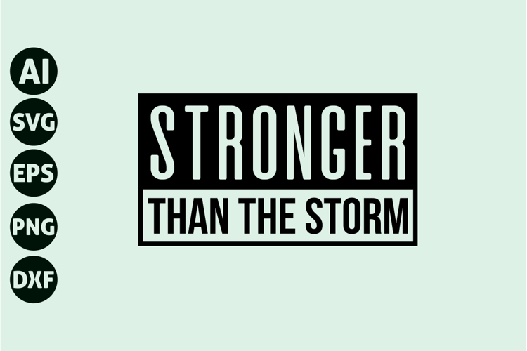 stronger than the storm Svg, Motivation Svg