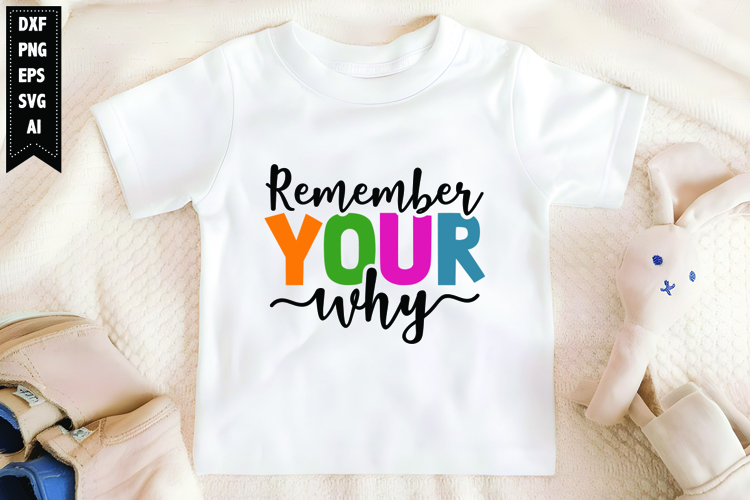 Remember Your Why Svg, Motivation Svg Designs example image 1