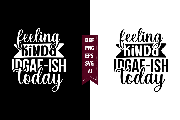 Funny Sayings Svg Image 11