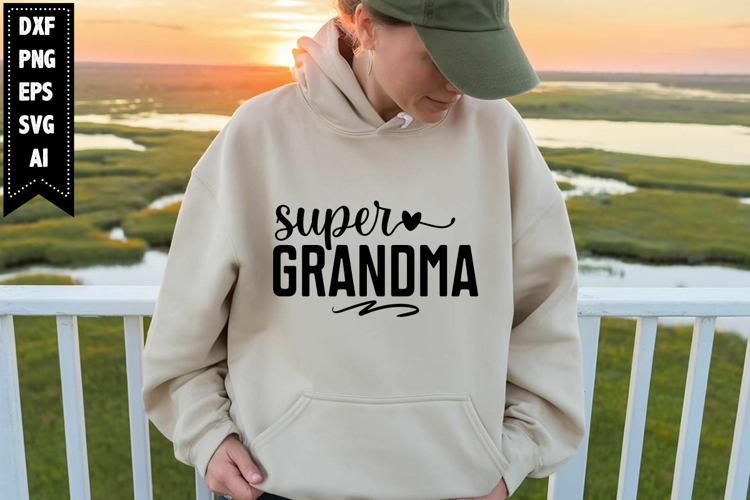 Super Grandma Svg, Grandma Svg Designs