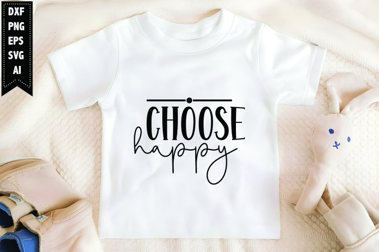 Choose Happy Svg, Motivation Svg Design