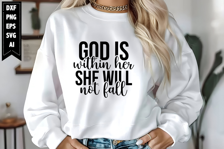 God is Within Her She Will Not Fall Svg, Motivation Svg