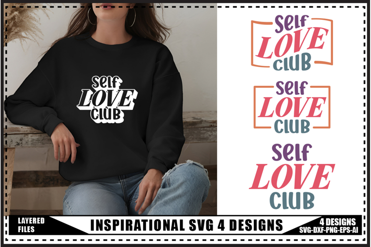 Inspirational Svg 4 Designs, Self Love Svg, Funny Quotes Svg