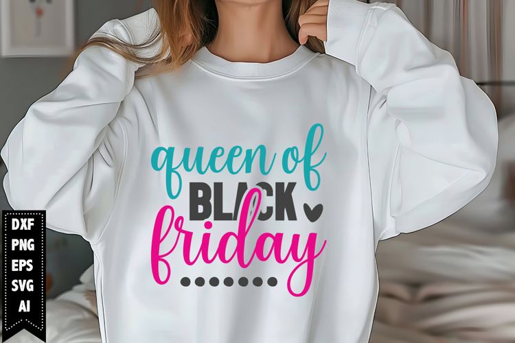 Queen of Black Friday Svg, Black Friday Shirt Svg