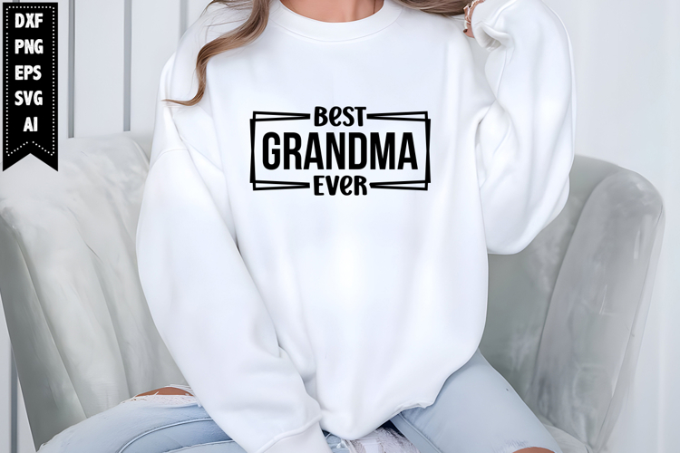 Best Grandma Ever Svg, Grandma Svg Designs