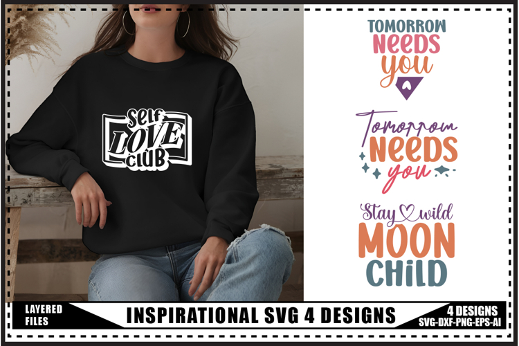 Inspirational Svg 4 Designs, Self Love Svg, Funny Quotes Svg