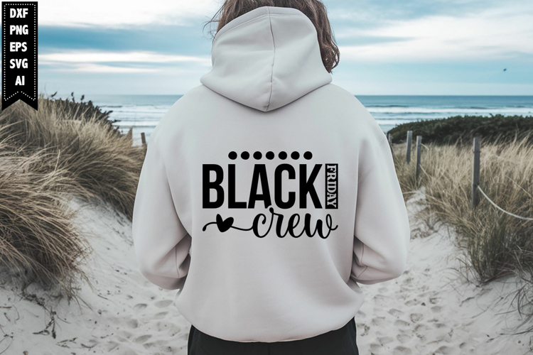 Black Friday Crew Svg, Black Friday Svg Designs