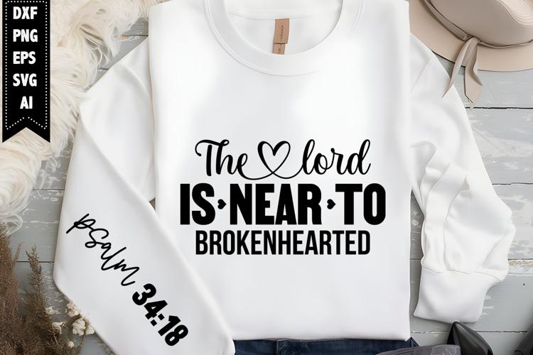 The Lord Is Near To brokenhearted Svg, Religious Svg