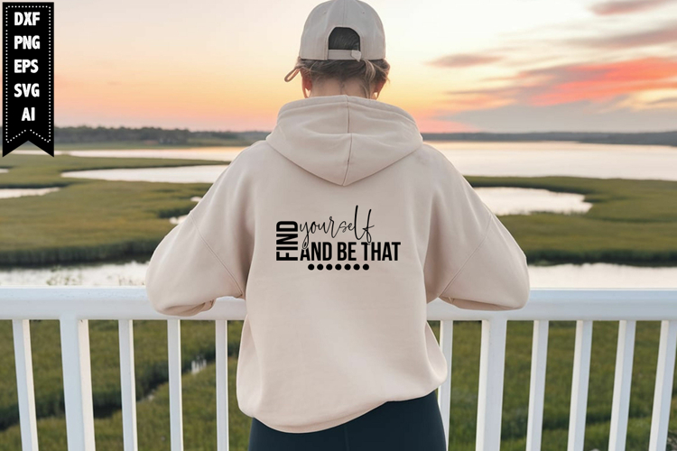 find yourself and be that Svg, Inspirational Svg Designs