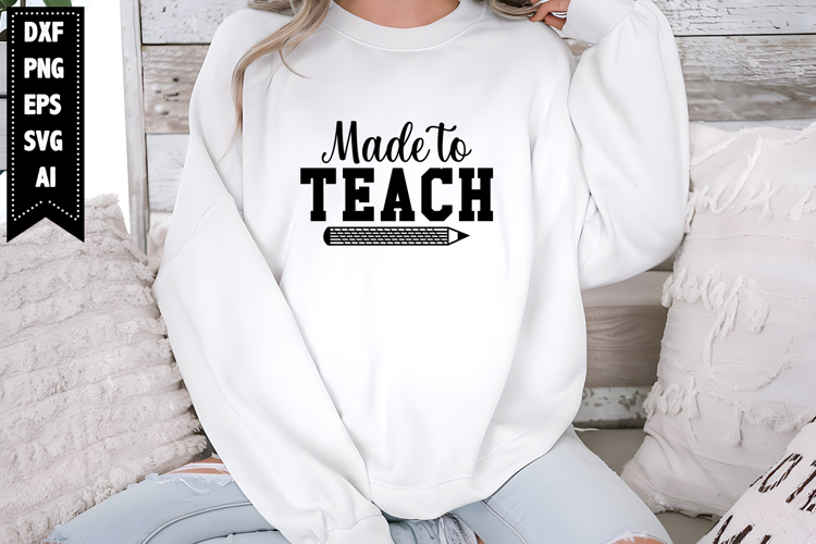 Made to Teach Svg, Teacher Svg Designs