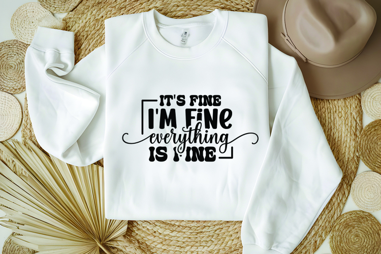 Its Fine Im Fine Everything Is Fine Svg, Sarcastic Svg