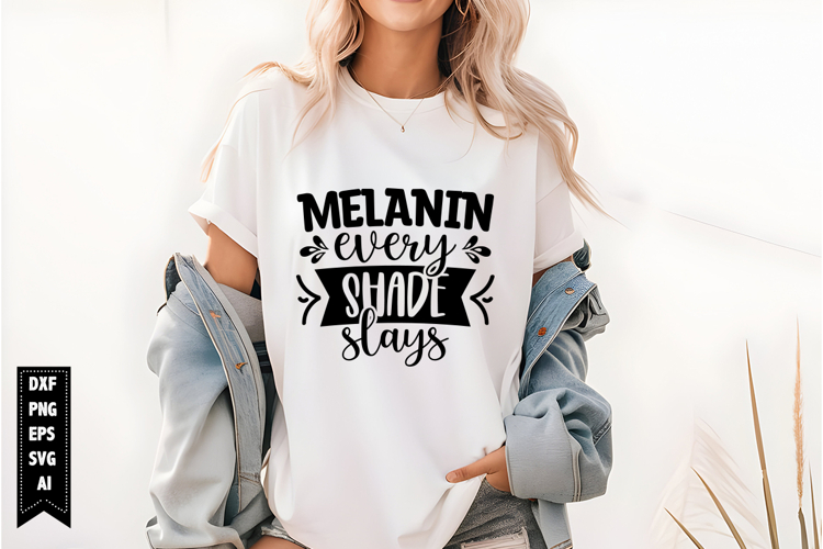 Melanin Every Shade Slays Svg, Black Girl Svg