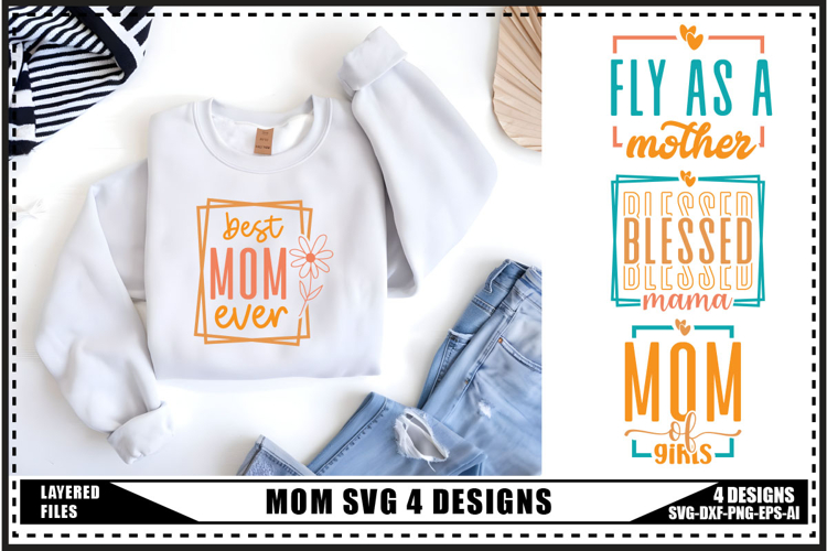 Mom Svg 4 Designs, Mothers Day Svg