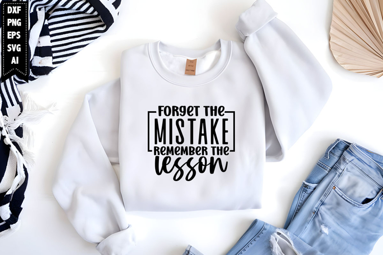Forget the mistake remember the lesson Svg