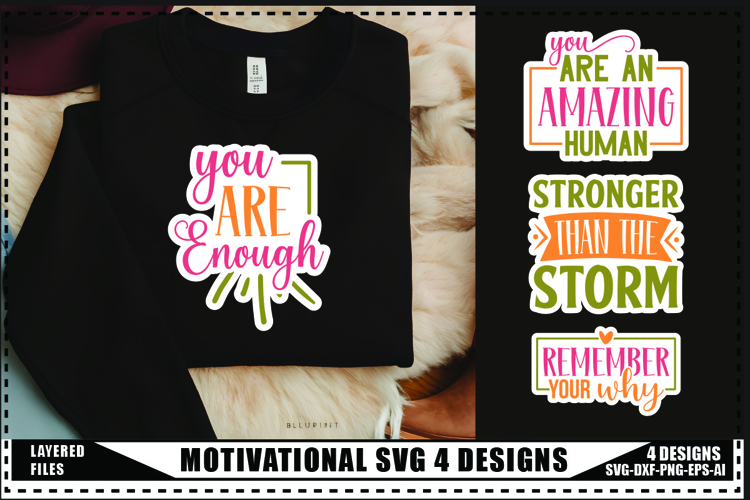 Motivation Svg 4 Designs, Self Love Motivation Svg