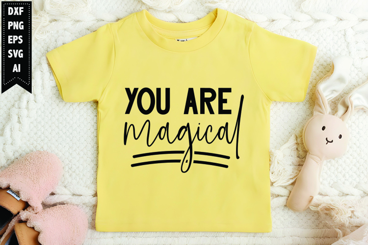 You Are Magical Svg, Motivation Svg Design
