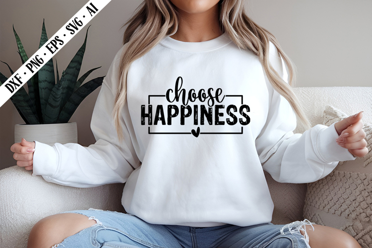 Choose Happiness Svg, Motivation Svg Designs