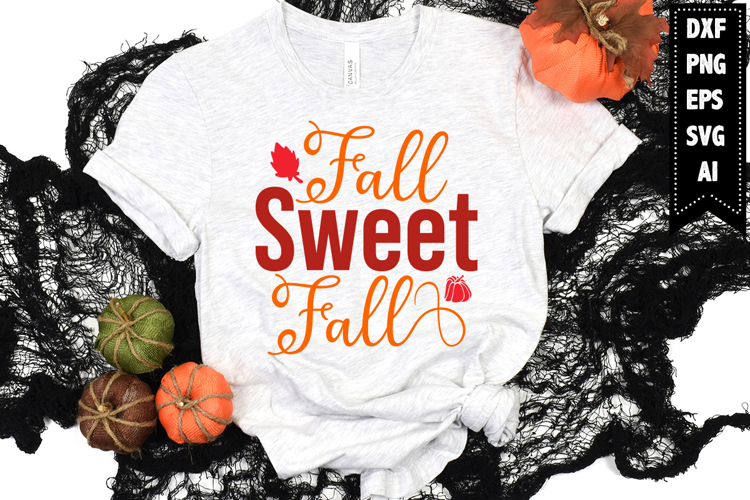 Fall Sweet Fall Svg, Autumn Svg, Fall Svg