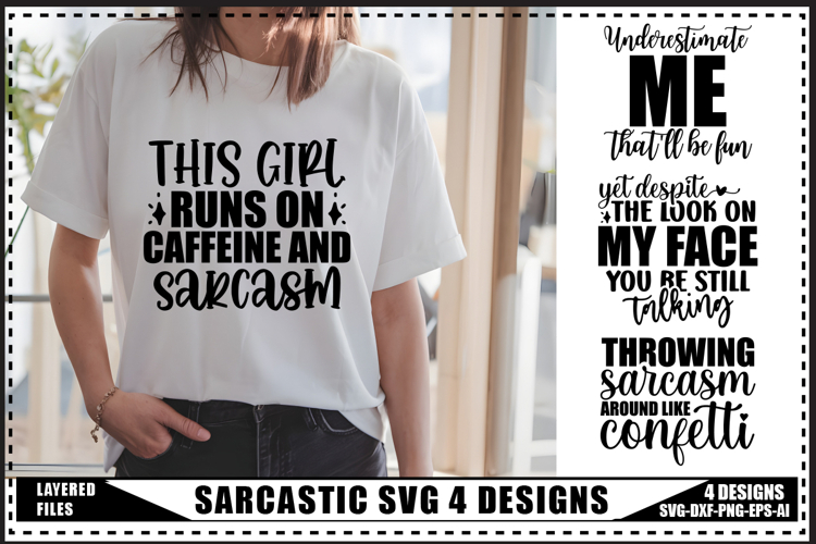 Sarcastic Svg 4 Designs, Funny Sarcasm Svg Designs