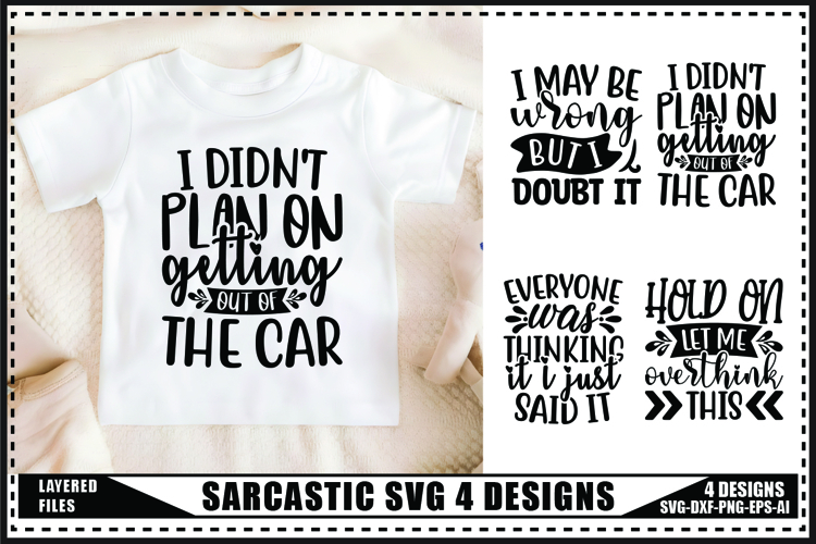 Sarcastic Svg 4 Designs, Funny quotes Sarcasm Svg