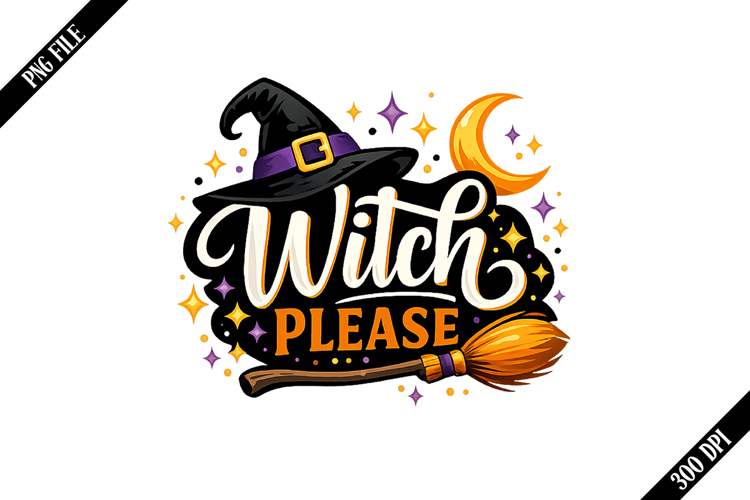 Witch Please Png Designs