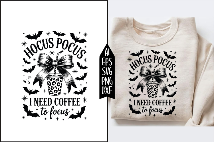 Hocus Pocus I Need Coffee To Focus Svg Designs