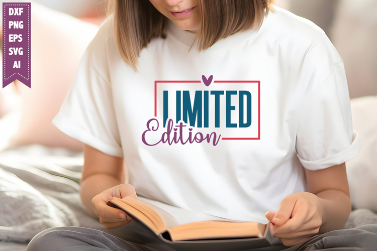 Limited Edition Svg, Motivation Svg Designs