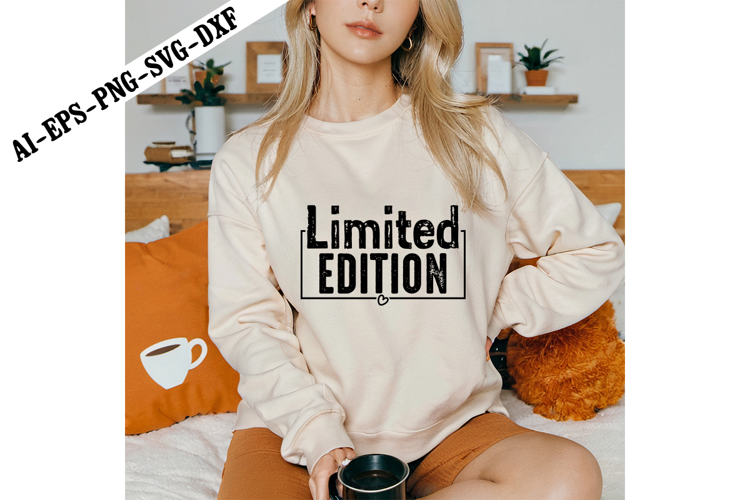 Limited Edition Svg, Motivation Svg Designs
