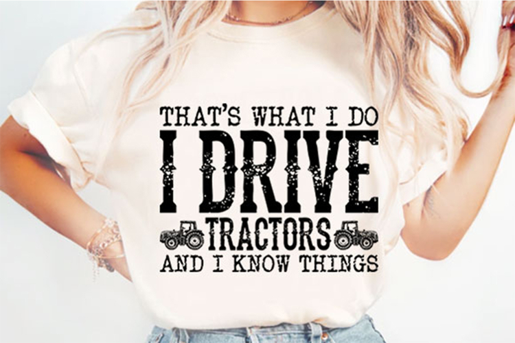 I Drive Tractors and I Know Things Svg Design