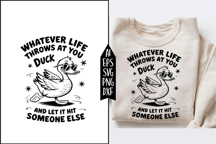 Whatever Life Throws at You Svg Designs