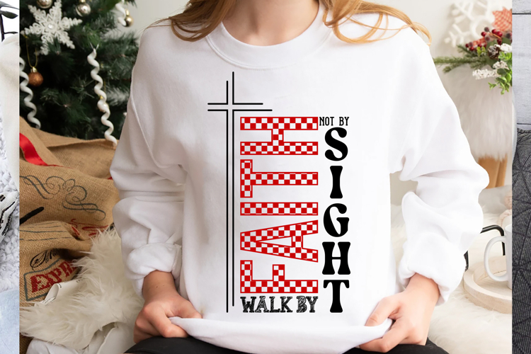 Walk by Faith Not by sight Svg Cut Files Creative Art