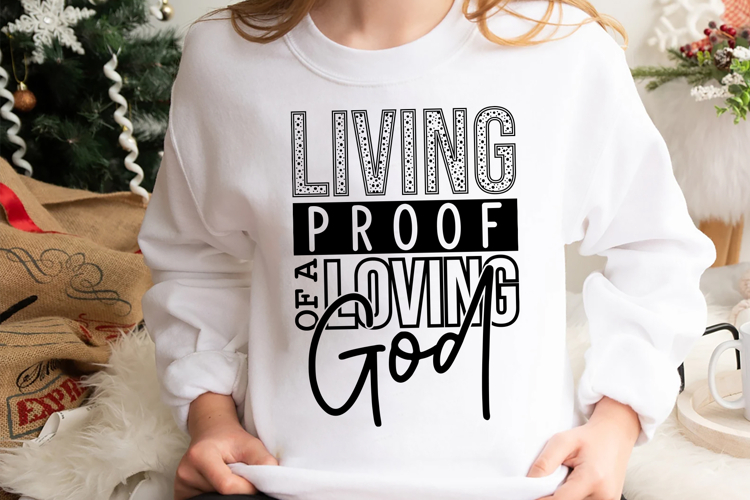Living Proof Of A Loving God Svg Cut Files Creative Art