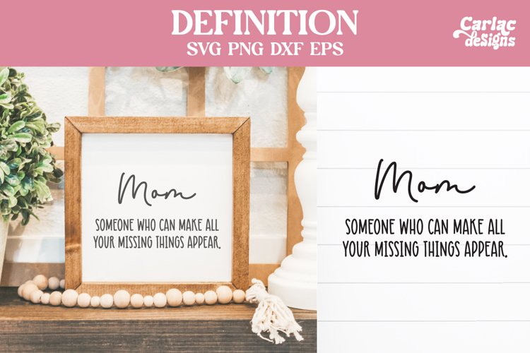 Mom Definition SVG Cut File and Sublimation