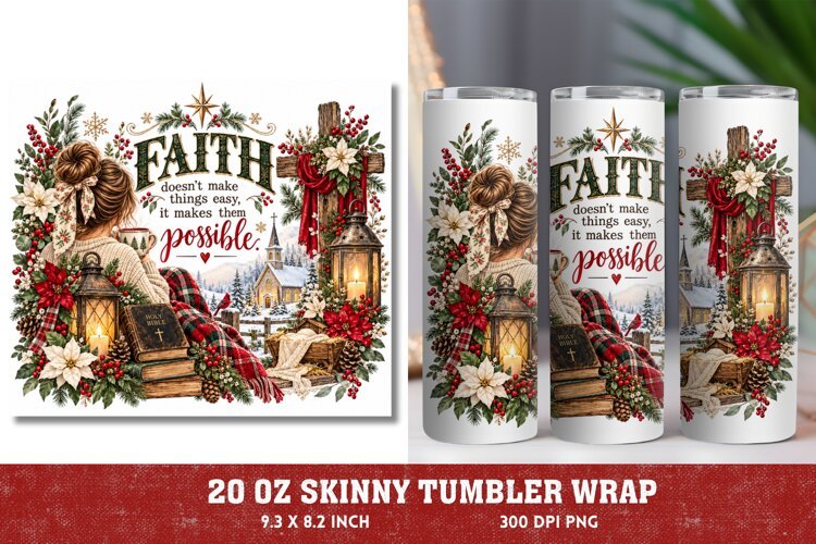 Faith Makes It Possible Tumbler Wrap, Christian Christmas 20 example image 1