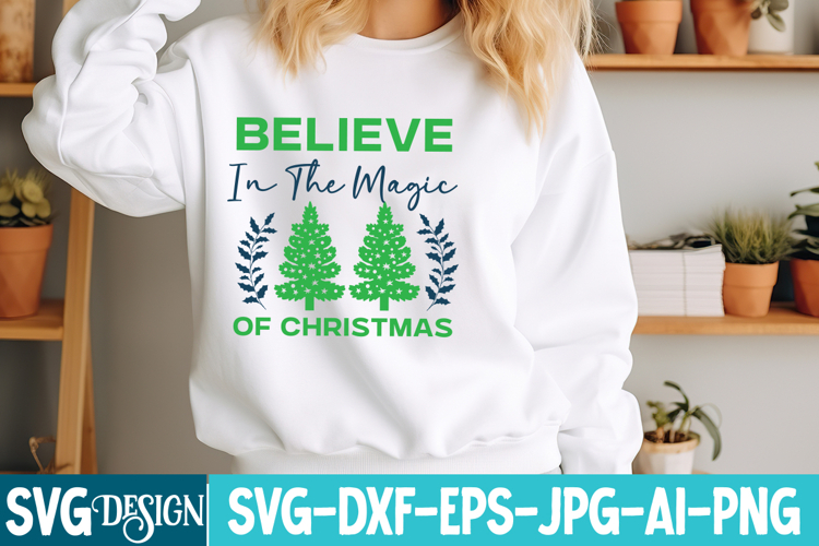 Believe in the Magic of Christmas SVG Cut File,Christmas SVG