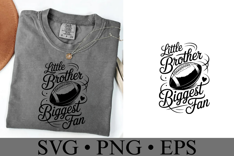 Little Brother Biggest Fan Svg | Game Day Svg | Shirt Svg